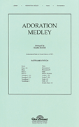 Adoration Medley Instrumental Parts choral sheet music cover